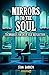 Mirrors to the Soul: Techniques for Deep Self-Reflection