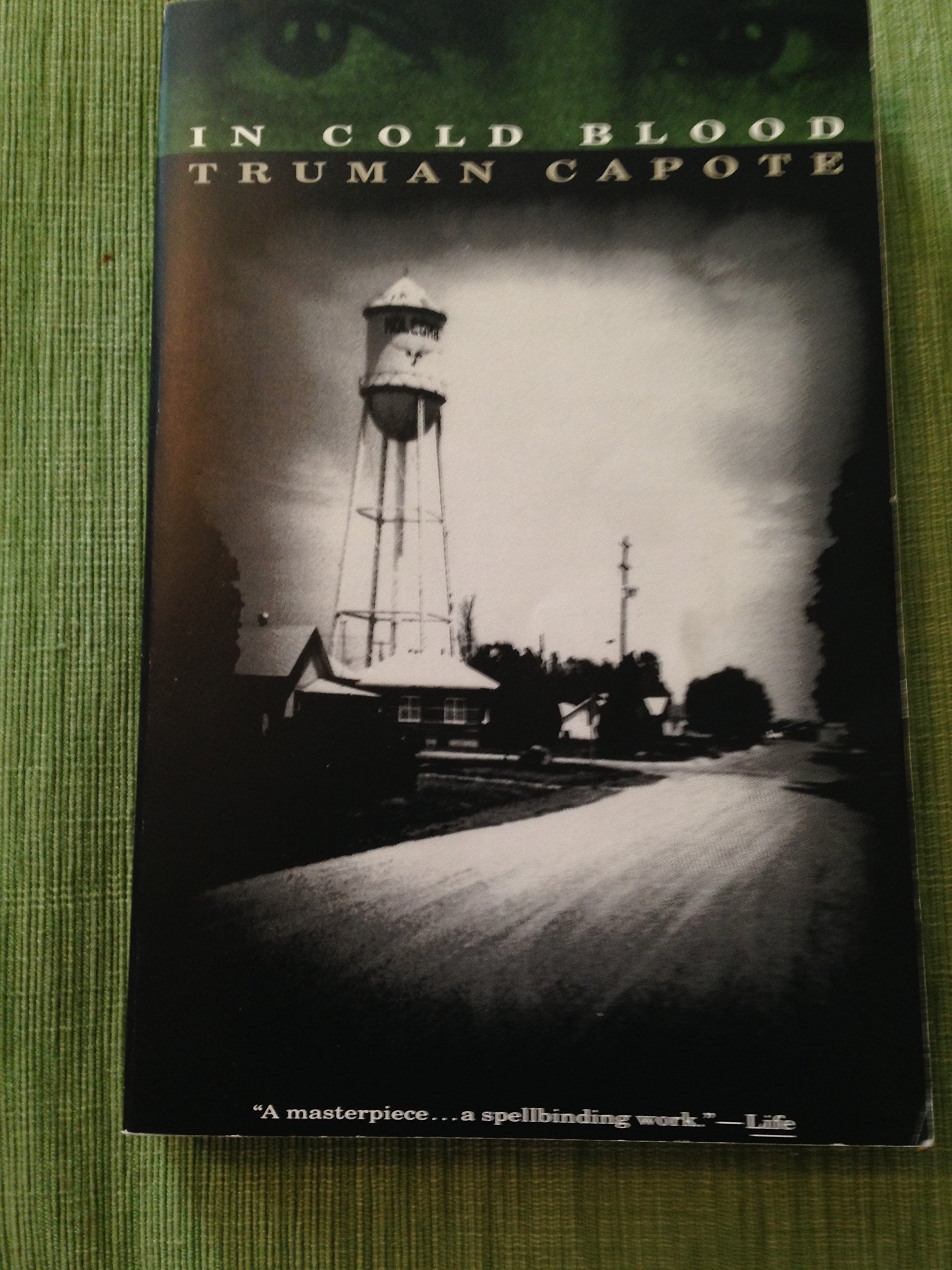 In Cold Blood: A True account of a Multiple Murder and its Consequences