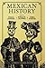 Mexican History A Primary Source Reader [Westview Press,2009] [Paperback]