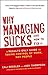Why Managing Sucks and How to Fix It: A Results-Only Guide to Taking Control of Work, Not People by Jody Thompson (2013-02-04)