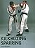 Kickboxing Sparring by Billingham, Justyn (2009) Paperback