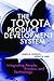 [The Toyota Product Development System: Integrating People, Process And Technology] [By: James M. Morgan] [March, 2006]