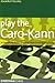 Play the Caro - Kann