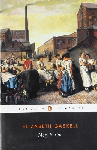 Mary Barton: A Tale of Manchester Life by Elizabeth Cleghorn Gaskell, Macdonald Daly New Edition