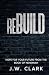 Rebuild: Hope for Your Futu...