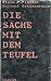 Die Sache mit dem Teufel by Klaus P. Fischer