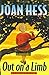 Out on a Limb: A Claire Malloy Mystery by Joan Hess (2002-08-01)