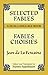 Selected Fables (Dual-Language) unknown Edition by La Fontaine, Jean de (1997)