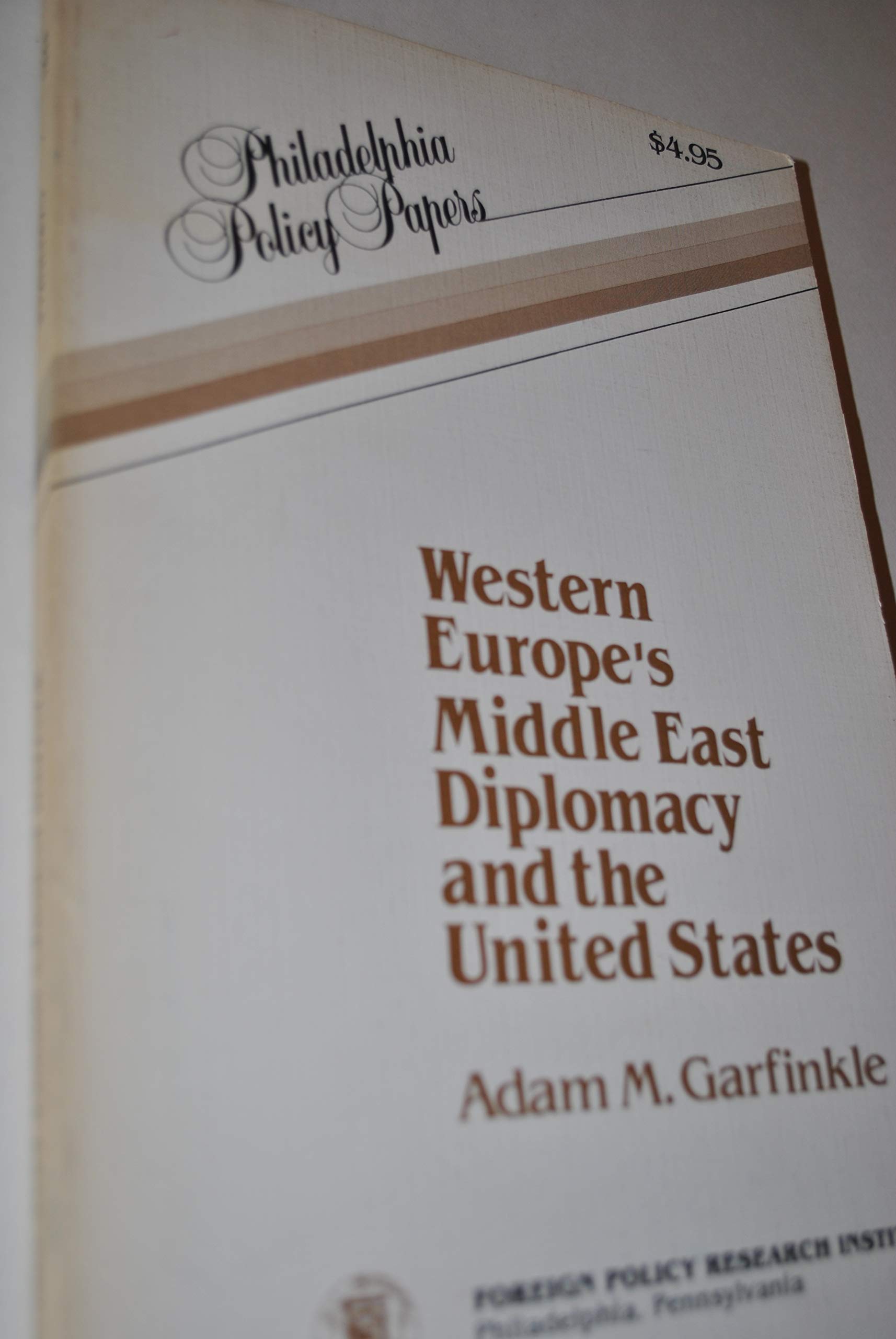 Western Europe's Middle East Diplomacy and the United States (Paperback)