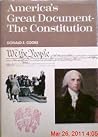 America's Great Document: The Constitution America's Great Document: The Constitution