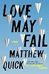 Love May Fail: A ...