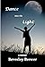 Dance into the Light: a memoir