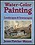 Water-Color Painting: Landscapes and Townscapes