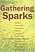 Gathering Sparks: Interviews from Parabola Magazine (2001-12-01)