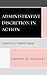 Administrative Discretion in Action: A Narrative of Eminent Domain by Amanda M. Olejarski (2015-02-25)