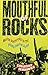 Mouthful of Rocks: Modern A...