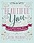 [Beautiful You: A Daily Guide to Radical Self-Acceptance] [By: Molinary, Rosie] [October, 2016]
