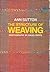 The Structure of Weaving by Ann Sutton The Structure of Weaving by Ann Sutton