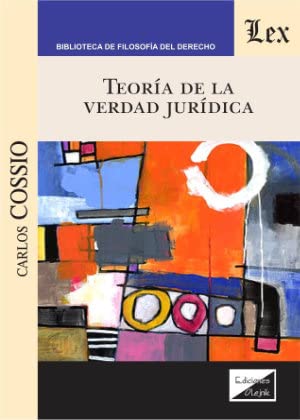 Teoría de la verdad jurídica (Spanish Edition)