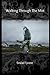 Walking Through The Mist (Paperback) - Common