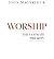 Worship: The Ultimate Priority (Feb-2012)