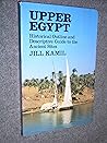 Upper Egypt: Historical Outline and Descriptive Guide to the Ancient Sites