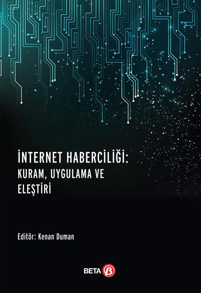 Internet Haberciligi: Kuram, Uygulama ve Elestiri (Paperback)