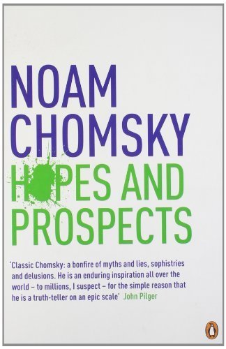Hopes and Prospects by Chomsky, Noam (2011) Paperback