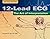 12-Lead ECG: The Art Of Interpretation (Garcia, Introduction to 12-Lead ECG) 2nd Edition by Garcia, Tomas B. (2013) Paperback