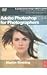 Adobe Photoshop CS4 for photographers :