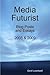Media Futurist by Gerd Leonhard