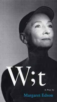 [Wit] (By: Margaret Edson) [published: March, 2000]