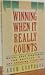 Winning When It Really Counts by Arch Lustberg