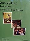 Community-Based Instruction: A Guidebook for Teachers