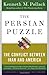 The Persian Puzzle: The Conflict Between Iran and America by Pollack, Kenneth M Reprint Edition (2005)