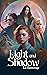 Light and Shadow (Saga of Light and Shadow Book 1)