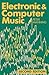Electronic And Computer Music (Clarendon Paperbacks) by Peter Manning (2004-02-26)