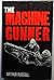 The Machine Gunner by Arthur Russell