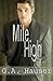 [(Mile High : Men in Motion Book 1)] [By (author) G A Hauser] published on (March, 2012)