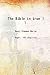 The Bible in iron Volume 1 ...