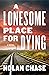 A Lonesome Place for Dying