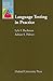 Language Testing in Practice: Designing and Developing Useful Language Tests (Oxford Applied Linguistics) 1st edition by Bachman, Lyle F., Palmer, Adrian S. (1996) Paperback