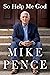 [1982190337] [978-1982190330] a book So Help Me God Hardcover Pence 2022