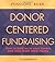 Donor-Centered Fundraising by Penelope Burk (2003-06-03)