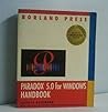 Paradox 5.0 for Windows Handbook (Borland Press)