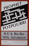 Prophet potpourri (H.B. and his/her Bible adventures)