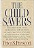 The Child Savers by Peter S. Prescott
