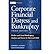 [(Corporate Financial Distress and Bankruptcy: Predict and Avoid Bankruptcy, Analyze and Invest in Distressed Debt )] [Author: Edward I. Altman] [Jan-2006]