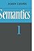 Semantics: Volume 1 Revised edition by Lyons, John (1977) Paperback