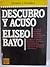 Descubro y acuso (Epoca. Hombre y sociedad) (Spanish Edition)